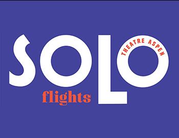 Theatre Aspen Solo Flights